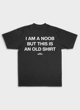 I AM A NOOB - Backprint | Heavy Premium Shirt